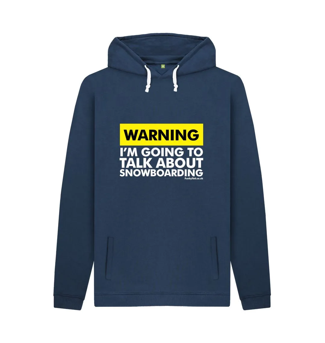 Men's Warning, Snowboarder! Organic Pullover Hoodie