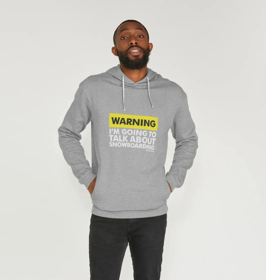 Men's Warning, Snowboarder! Organic Pullover Hoodie