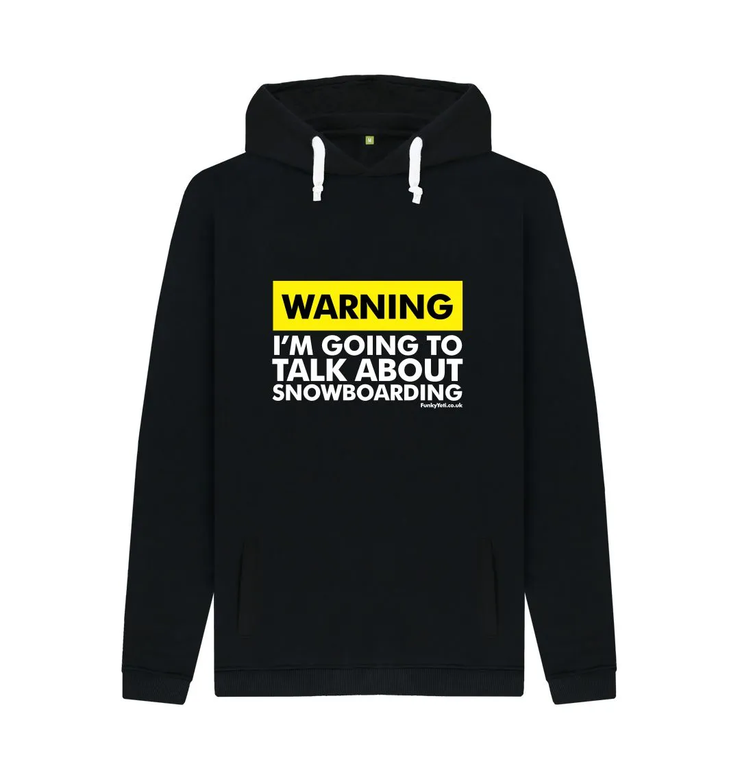 Men's Warning, Snowboarder! Organic Pullover Hoodie