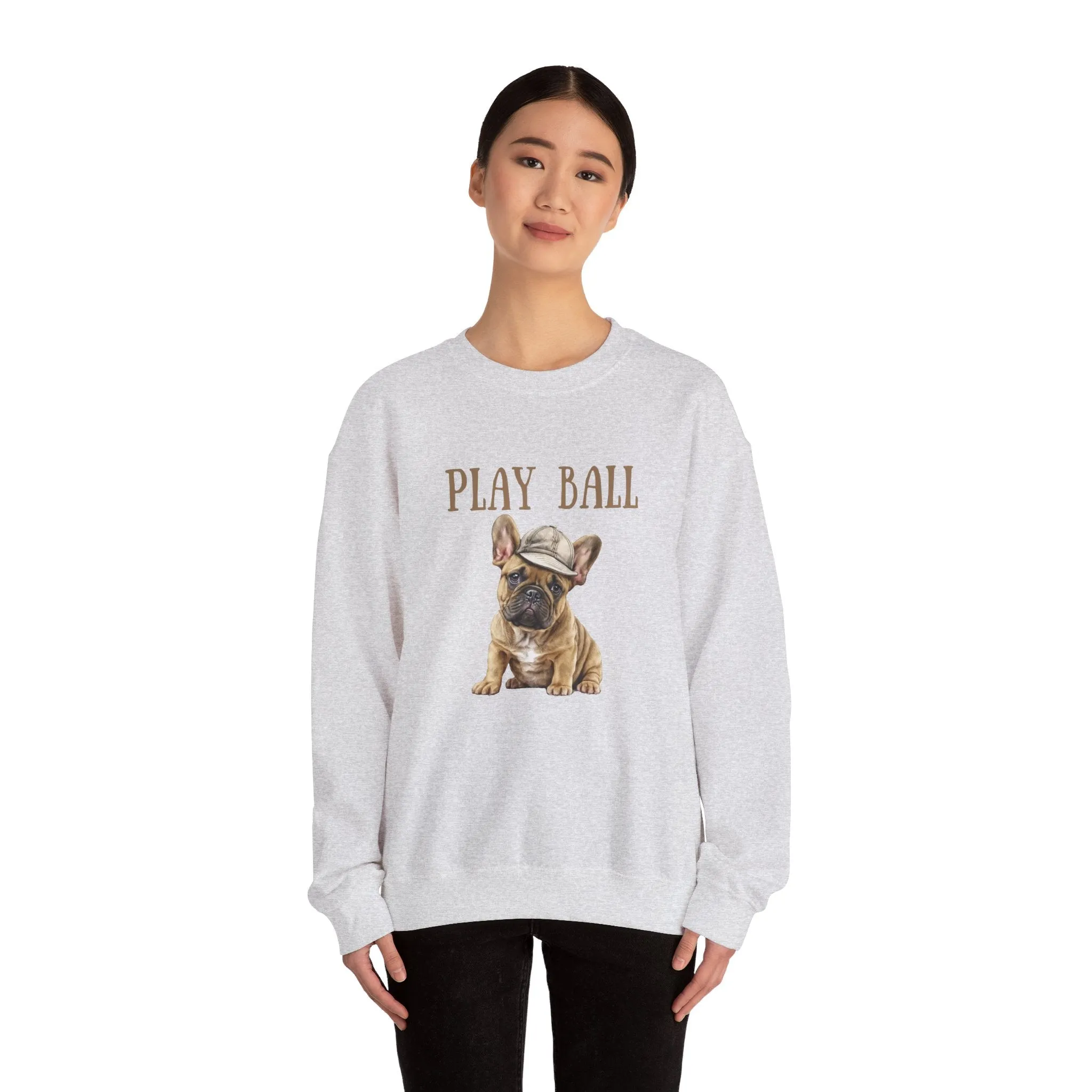 Play Ball with Cute Frenchie Style Crewneck Pullover Sweatshirt, Gift for Her, gift for Him, Dog Lover Gift, Frenchie mama shirt, Bulldog sweater gift